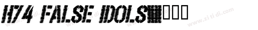 H74 False Idols字体转换